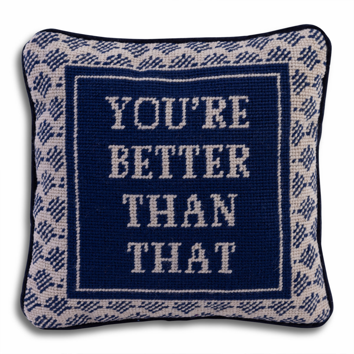 Better Than That Needlepoint Pillow